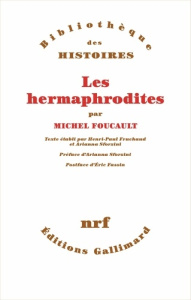 Les hermaphrodites - Foucault Michel ; Sforzini Arianna ; Fassin Eric ;