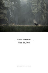 Vies de forêt - Miermont Karine
