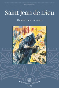 Saint Jean de Dieu - Migneaux Marie ; Rigot Robert