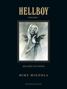 Hellboy Tome 7 : Hellboy en enfer. Edition de luxe - Mignola Mike ; Capuron Anne