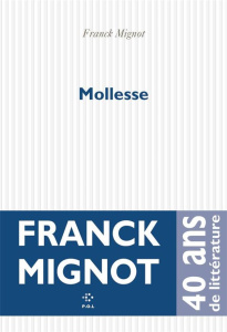 Mollesse - Mignot Franck
