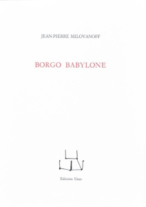 Borgo Babylone - Milovanoff Jean-Pierre