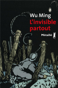 L'invisible partout - MING WU