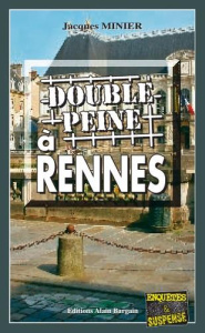Double peine à Rennes - Minier Jacques