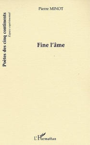 Fine l'âme - Minot Pierre