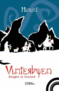Vinterbyen Tome 2 : Bougies et blizzard - MINUIT