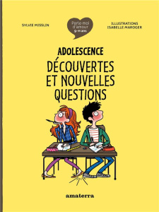 Adolescence. Découvertes et nouvelles questions - Misslin Sylvie ; Maroger Isabelle