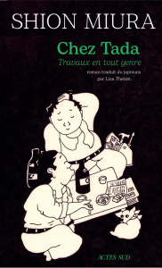 Chez Tada. Travaux en tout genre - Miura Shion ; Thetiot Liza