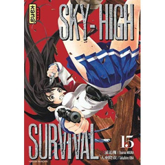 Sky-High Survival Tome 15 - Miura Tsuina ; Oba Takahiro ; Desbief Thibaud