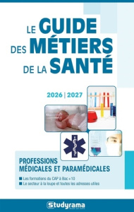 Le guide des métiers de la santé. Edition 2026-2027 - MLECZKO JULIE