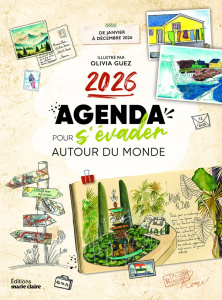 Agenda pour s'évader autour du monde. Edition 2026 - Guez Olivia