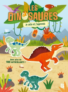 Les Dinosaures. Je colle et j'apprends - Scudamore Angelika