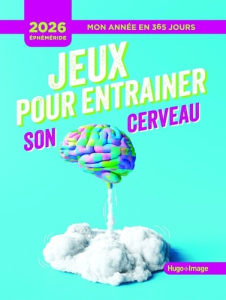 Jeux pour entraîner son cerveau. Edition 2026 - COLLECTIF