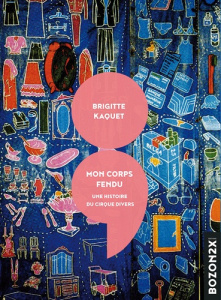 Mon corps fendu - Kaquet Brigitte