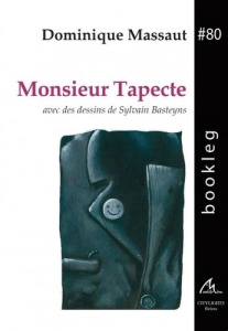 MONSIEUR TAPECTE - DOMINIQUE MASSAUT