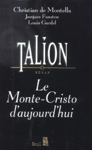 Talion - Montella Christian de ; Fansten Jacques ; Gardel L