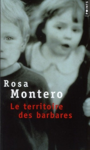 Le territoire des barbares - Montero Rosa ; Gabastou André