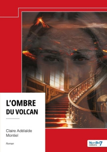 L'ombre du volcan - Montiel Claire adélaïde