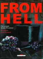 From Hell. Une autopsie de Jack l'Eventreur - Moore Alan ; Campbell Eddie