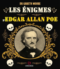 Les énigmes d'Edgar Allan Poe. Plus de 120 énigmes pleines de mystères et de fantaisie - Moore Gareth