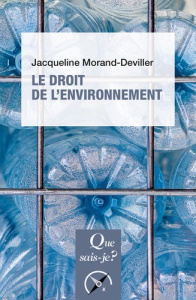 Le droit de l'environnement. 14e édition - Morand-Deviller Jacqueline