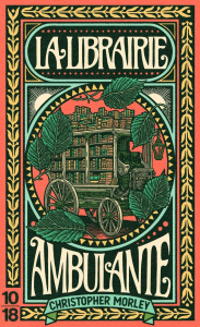La librairie ambulante - Morley Christopher ; Lalo Oscar