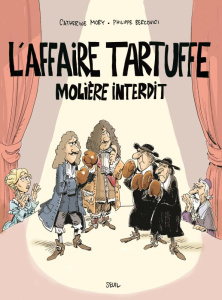 L'affaire Tartuffe. Molière interdit - Mory Catherine ; Bercovici Philippe ; Forestier Ge