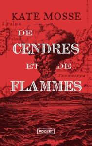 De cendres et de flammes - Mosse Kate ; Nicolas Caroline