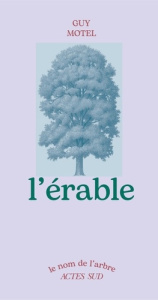 L'érable - Motel Guy ; Larvor Yves