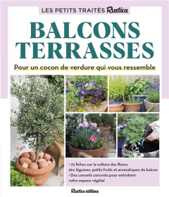 Balcons Terrasses. Pour un cocon de verdure qui vous ressemble - Motte Maryline ; Motte Roland