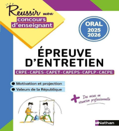 Epreuve d'entretien CRPE-CAPES-CAPET-CAPEPS-CAPLP-CACPE Oral. Edition 2025-2026 - Mounié Sébastien ; Leleu-Galland Eve