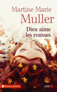 Dieu aime les rousses - Muller Martine-Marie