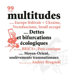 Multitudes N° 99, été 2025 : Dettes et bifurcations écologiques - MULTITUDES