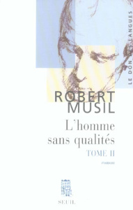 L'homme sans qualités Tome 2 - Musil Robert ; Jaccottet Philippe ; Cometti Jean-P