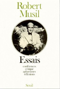 Essais. Conférences, critique, aphorismes et réflexions - Musil Robert