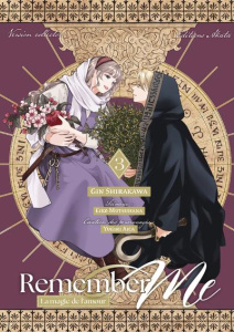 Remember Me - La magie de l'amour Tome 3 . Edition collector - Shirakawa Gin ; Mutsuhana Eiko ; Aica Yugiri ; Ter