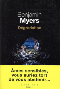 Dégradation - Myers Benjamin ; Maillet Isabelle