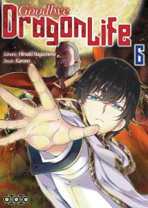 Goodbye Dragon Life Tome 6 - Nagashima Hiroaki
