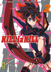 Kill la kill Tome 2 - Nakashima Kazuki ; Akizuki Ryô ; Desbief Thibaud