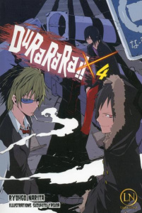 Durarara !! Tome 4 - Narita Ryohgo ; Yasuda Suzuhito ; Gouraud Nicolas