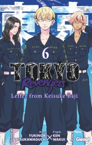 Tokyo Revengers - Letter from Keisuke Baji Tome 6 . Avec une illustration offerte parmi 4 modèles - Natsukawaguchi Yukinori ; Wakui Ken ; Moro Benjami