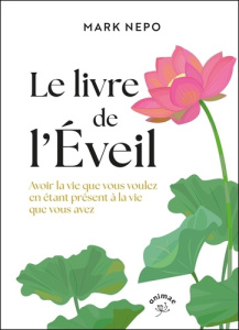 Le livre de l'éveil - Nepo Mark ; Ollivier Annie L