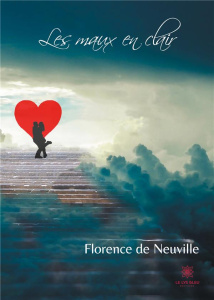 Les maux en clair - Neuville Florence de