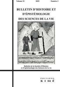 Bulletin d'histoire et d'épistémologie des sciences de la vie Volume 32 N°2/2025 : L’expérimentation - Nicoglou Antonine ; Angleraux Caroline