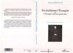 En feuilletant l'Evangile, ou l'Evangile selon ma grand-mère - Nicolas Bernard