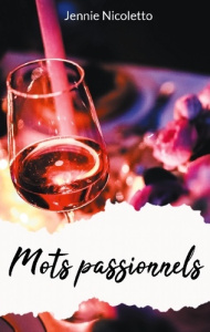 Mots passionnels - suivi de frenesie - Nicoletto Jennie