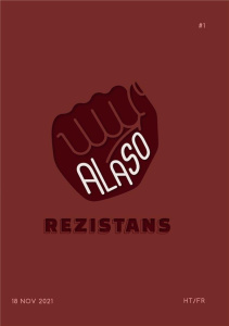 Alaso N° 1, 18 novembre 2021 : Rezistans. Edition bilingue français-haïtien - Noël-Thomassaint Fania