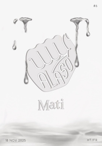 Alaso N° 6, 18 novembre 2025 : Mati. Edition français-haïtien - Noël-Thomassaint Fania