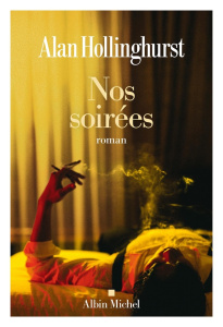 Nos soirées - Hollinghurst Alan ; Fauquemberg David