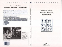 Sous les discours, l'interaction - Nuchèze Violaine de